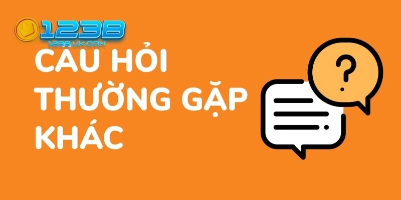 FAQ 123B - Giải Đáp Những Câu Hỏi Thường Gặp Của Người Chơi